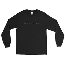 Load image into Gallery viewer, Be kind to yourself long sleeve t-shirt in black color flat 
