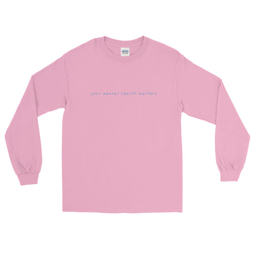 Your Mental Health Matters - Long Sleeve T-Shirt in Light Pink Color 