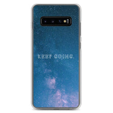 Load image into Gallery viewer, Keep Going - Samsung Phone Case
