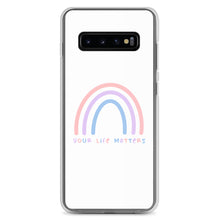 Load image into Gallery viewer, Your Life Matters Rainbow - Samsung Phone Case
