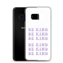 Load image into Gallery viewer, Be Kind - Samsung Phone Case
