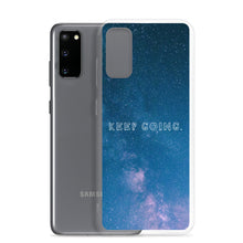 Load image into Gallery viewer, Keep Going - Samsung Phone Case
