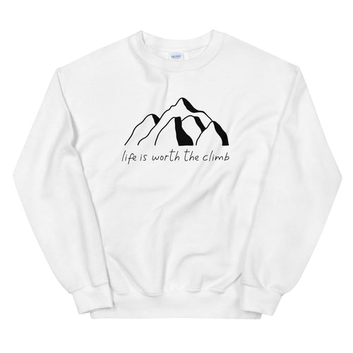 Life Is Worth The Climb Sweatshirt in white color flat