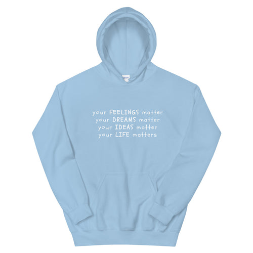 Your Life Matters Hoodie in Light Blue Color flat 