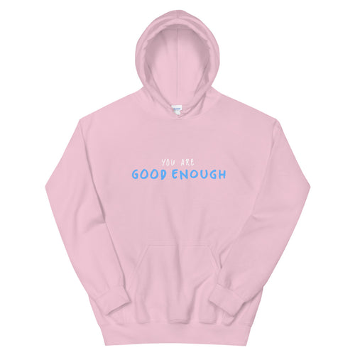 You Are Good Enough Hoodie Light Pink Flat 