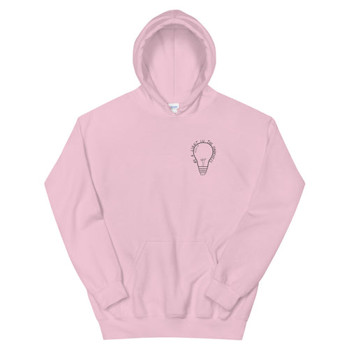 be a light in the darkness - hoodie in light pink color 
