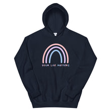 Load image into Gallery viewer, Your Life Matters Rainbow Hoodie in Navy color
