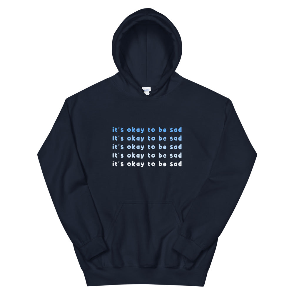 It's Okay To Be Sad hoodie in Navy Color 