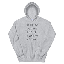 Load image into Gallery viewer, If Youre Reading This Its Going To Be Okay Hoodie In Sport Grey color 
