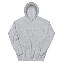Load image into Gallery viewer, Be Kind To Yourself Hoodie in Sport Grey Color 
