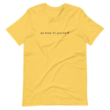 Load image into Gallery viewer, Be Kind To Yourself - Premium T-Shirt in Yellow Color
